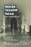 Mekan-Tasarım-İnsan & Üzerine Yeniden Düşünmek