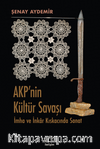 Akp'nin Kültür Savaşı & İmha ve İnkar Kıskacında Sanat