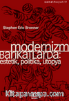 Modernizm Barikatlarda & Estetik, Politika, Ütopya