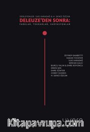 Deleuze'den Sonra: Farklar, Tekrarlar, Varyasyonlar