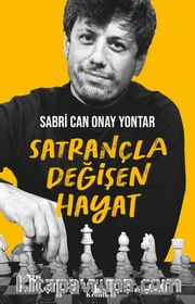 Satrançla Değişen Hayat