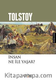 İnsan Ne İle Yaşar / Tolstoy Hikayeler Dizisi