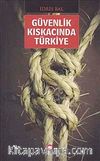 Güvenlik Kıskacında Türkiye