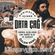 Dakikalar İçinde Orta Çağ <br /> Anında Açıklanan 200 Tarihi Olay ve Kavram