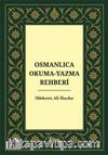 Osmanlıca Okuma Yazma Rehberi