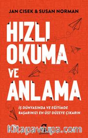 Hızlı Okuma ve Anlama <br /> İş Dünyasında ve Eğitimde Başarınızı En Üst Düzeye Çıkarın