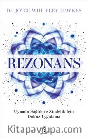 Rezonans <br /> Uyumlu Sağlık ve Zindelik İçin Dokuz Uygulama