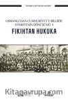 Fıkıhtan Hukuka & Osmanlı'dan Cumhuriyet'e Bilgide Otoritenin Dönüşümü 1