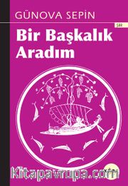 Bir Başkalık Aradım