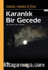 Karanlık Bir Gecede & İki Kadın Bir Erkek