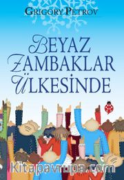 Beyaz Zambaklar Ülkesinde