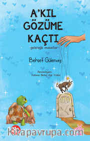 A'kıl Gözüme Kaçtı