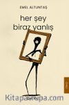 Her Şey Biraz Yanlış