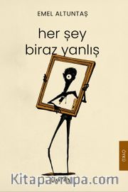 Her Şey Biraz Yanlış