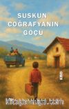 Suskun Coğrafyanın Göçü