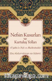 Nefsin Kusurları ve Kurtuluş Yolları