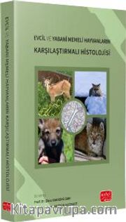 Evcil ve Yabani Memeli Hayvanların Karşılaştırmalı Histolojisi