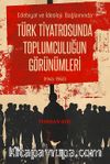 Türk Tiyatrosunda Toplumculuğun Görünümleri