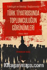 Türk Tiyatrosunda Toplumculuğun Görünümleri