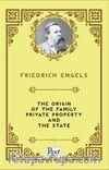 The Origin of the Family Private Property and The State