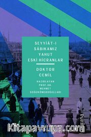 Seyyiat-ı Sabıkamız Yahut Eski Hicranlar <br /> Doktor Cemil