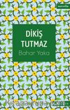 Dikiş Tutmaz