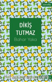 Dikiş Tutmaz