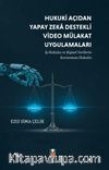 Hukuki Açıdan Yapay Zeka Destekli Video Mülakat Uygulamaları & İş Hukuku ve Kişisel Verilerin Korunması Hukuku