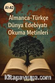A1-A2 Almanca-Türkçe Dünya Edebiyatı Üzerine Okuma Metinleri