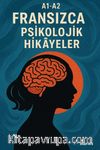 A1-A2 Fransızca Psikolojik Hikayeler