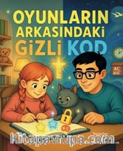 Oyunların Arkasındaki Gizli Kod