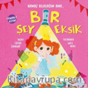 Namaz Kılacağım Ama Bir Şey Eksik ( Fenerli Kitap)