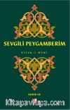 Sevgili Peygamberim / Siyer-i Nebi