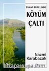 Zaman Tünelinde Köyüm Çaltı