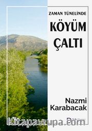 Zaman Tünelinde Köyüm Çaltı