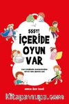 Şşşt! İçeride Oyun Var