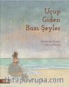 Uçup Giden Bazı Şeyler