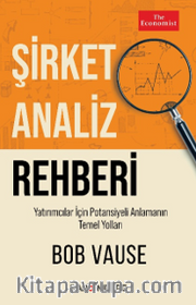 Şirket Analiz Rehberi <br /> Yatırımcılar İçin Potansiyeli Anlamanın Temel Yolları