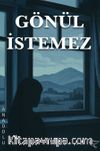Gönül İstemez