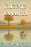 İlginç Yaşantı