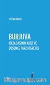 Burjuva İdeolojisinin Krizi ve Düşünce Tarzı Öğretisi