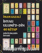 İhyau Ulumi'd-Din 40 Kitap (Dini İlimlerin İhyası)