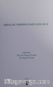 Orta Çağ Tarihine Dair Yazılar II