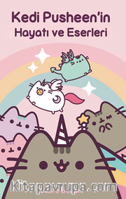 Kedi Pusheen'in Hayatı ve Eserleri