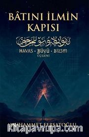 Batıni İlmin Kapısı, Havas-Büyü-Bilim Üçgeni