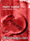 Parti Tarihi 3 & Solun Yükseliş Yılları 1960 - 1980