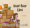 Uzat Bize Elini