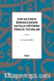 Kur'an Kursu Öğrencilerinin Hafızlık Eğitimine Yönelik Tutumları
