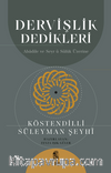 Dervişlik Dedikleri & Abadile ve Seyr ü Sülûk Üzerine