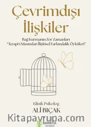 Çevrimdışı İlişkiler <br /> Bağ Kurmanın Zor Zamanları “Terapi Odasından İlişkisel Farkındalık Öyküleri”